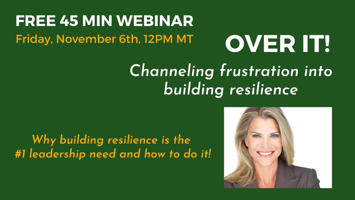 drummleadership's tweet photo. Join me for a free, 45 min webinar, to learn specific techniques you can apply today to build resilience. It will shift your #mindset and your #leadership for the better! Register here: Over It! Channeling frustration into building #resilience https://t.co/9YdDZjfd1d #webinar https://t.co/2mv6N9P5Yk