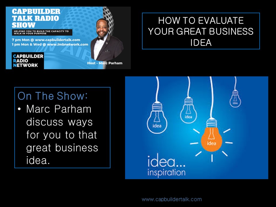 CapbuilderTalk's tweet photo. How to evaluate that great business idea - STARTING NOW https://t.co/adCLIEjMrW https://t.co/jp5mLvFhmw