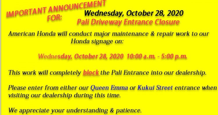 PacHonda's tweet photo. Planning to visit us on Wednesday, October
28, 2020? If so, please use our Queen Emma or Kukui
Street entrances. Thank you for your understanding! https://t.co/VdI5AfSY7v