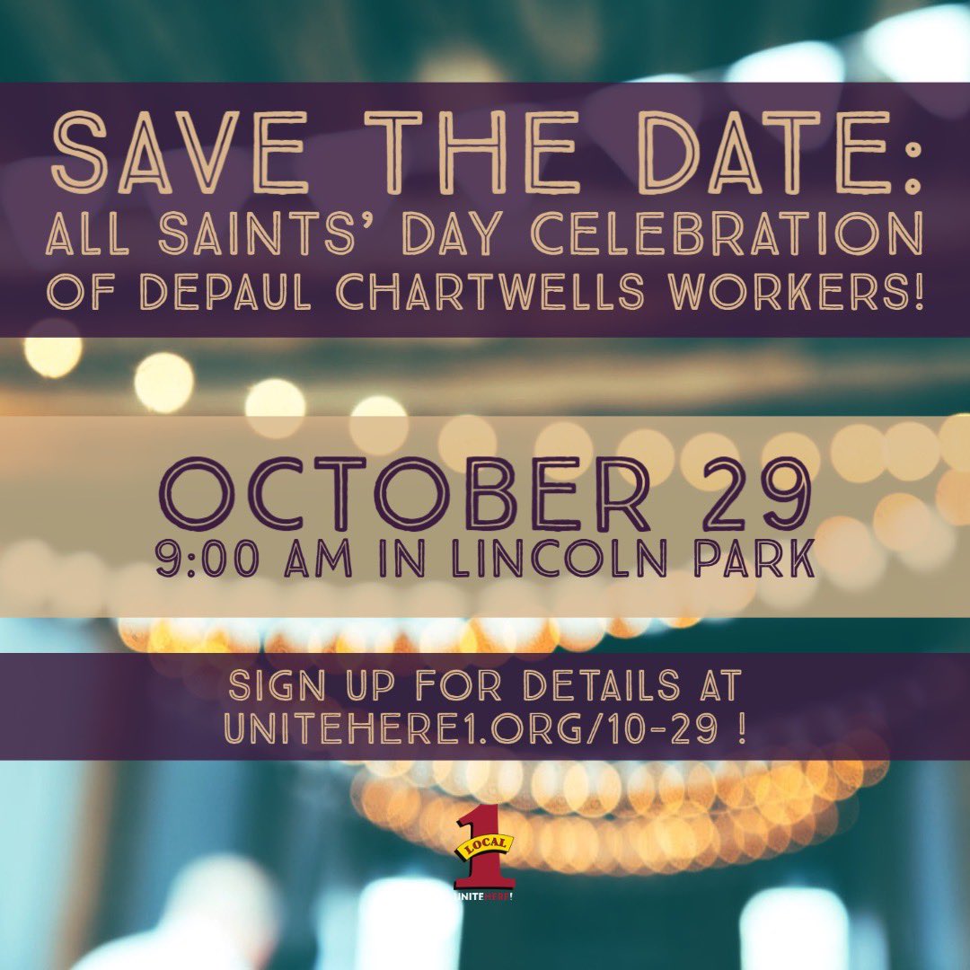 Hello Friends! Let’s show up this thursday October 29 for our dining hall workers! Come safely and respectfully support our community and hear from some amazing community members! 

Pic: Save the Date: All Saints Day Celebration of DePaul Chartwells Workers , October 29 9am @ LP