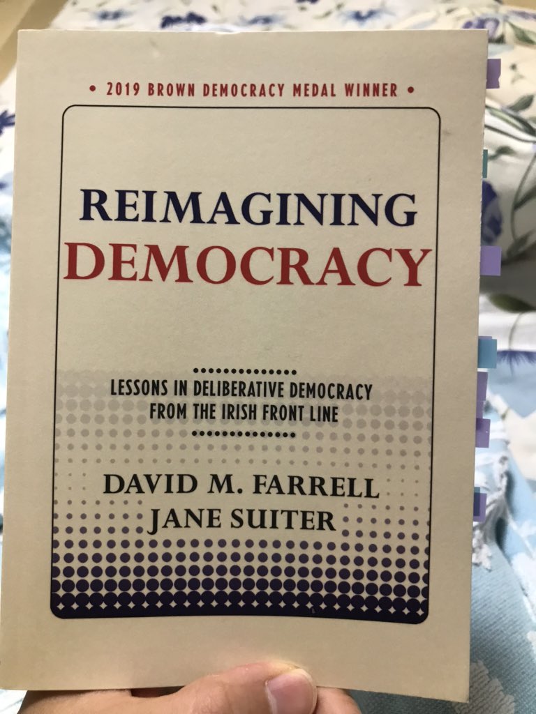 Week 5: Citizens Assembly! The case of Citizens Assembly allows us to consider how we can make a better decision about controversial political questions (eg. abortion) in a democratic manner. My favorite book by  @dfarrell_ucd &  @JaneSuit always offers super rich insights!
