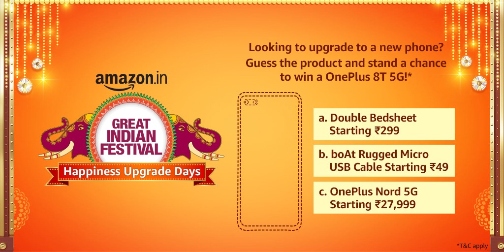 Amazon India (@amazonin) on Twitter photo Connect the dots to reveal the product & the deal!
Share your answers in the comments below and stand a chance to win a OnePlus 8T 5G!
Don’t forget to tag <a href="/amazonIN/">Amazon India</a> and use #AmazonGreatIndianFestival and #AmazonHappinessUpgradeDays!
T&C Apply: bit.ly/TnCTW Connect the dots to reveal the product & the deal!
Share your answers in the comments below and stand a chance to win a OnePlus 8T 5G!
Don’t forget to tag <a href="/amazonIN/">Amazon India</a> and use #AmazonGreatIndianFestival and #AmazonHappinessUpgradeDays!
T&C Apply: bit.ly/TnCTW