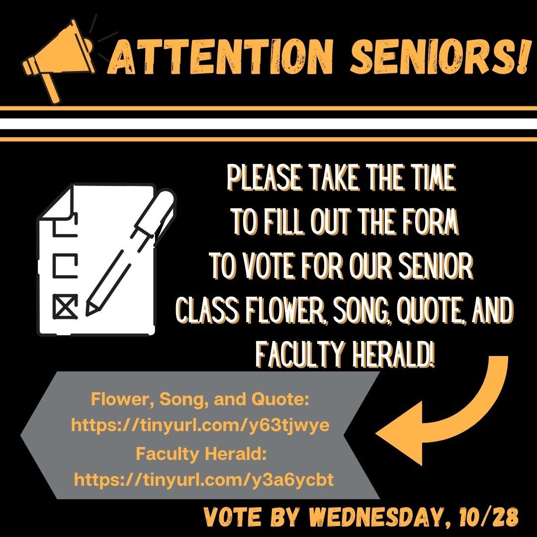 ‼️ATTENTION SENIORS‼️ Click on these links to vote for class song, flower, quote, and faculty herald! tinyurl.com/y63tjwye  tinyurl.com/y3a6ycbt