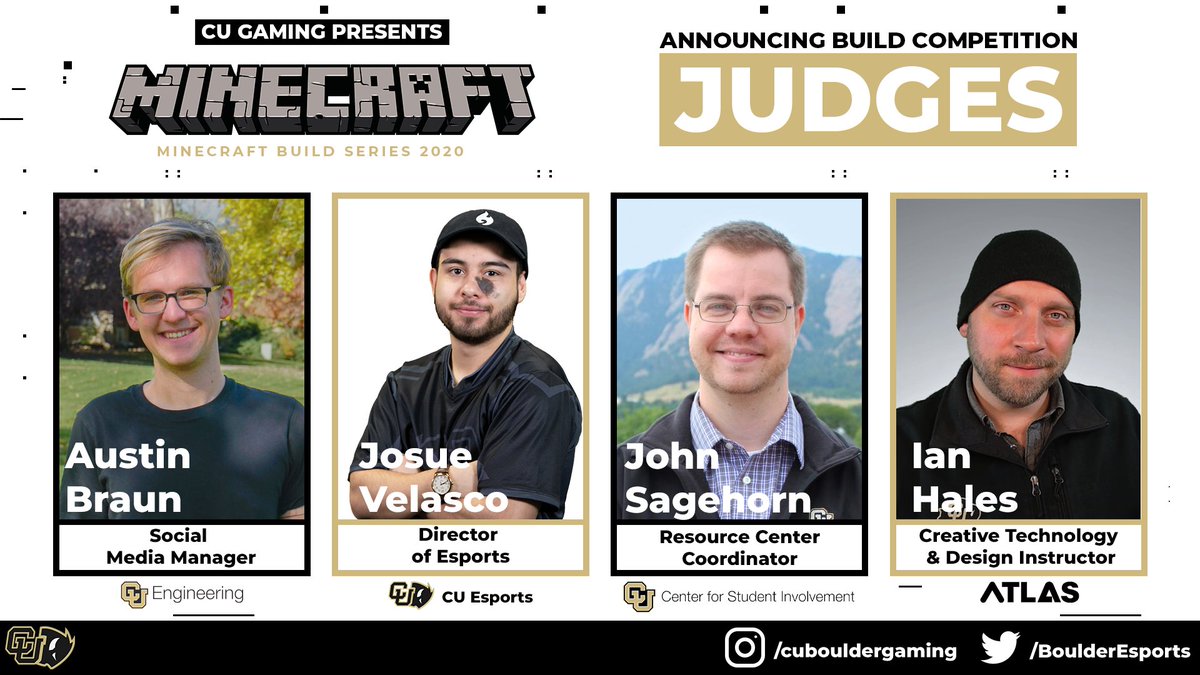 BoulderEsports's tweet photo. Meet the Judges of our #Minecraft Halloween Build Competition in partnership with @CUEngineering ⚒

@AustinOnSocial 
@melocrit 
@JSagehorn
@RootOfAllIan

Our build competition ends on Oct. 31st so there's still time to enter if you haven't already! ⏰

#SkoBuffs // #CUGaming https://t.co/h395C8Lmb7