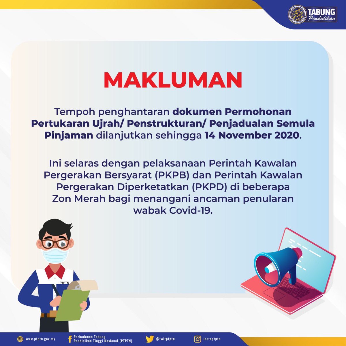 Uzivatel Ptptn Na Twitteru Notis Makluman Pelanjutan Tempoh Penghantaran Dokumen Permohonan Pertukaran Ujrah Penstrukturan Penjadualan Semula Pinjaman Dilanjutkan Sehingga 14 November 2020 Akibat Pandemik Covid 19 Ptptncare Https T Co Bybjecvq58