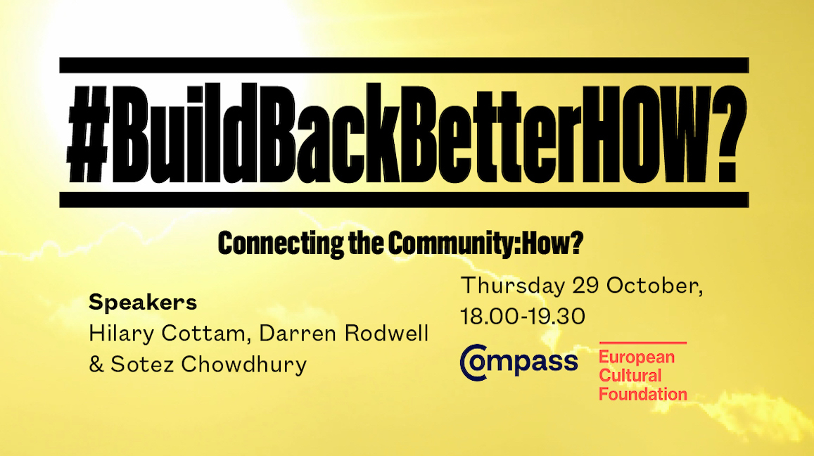 CompassOffice's tweet photo. As part of our #BuildBackBetterHOW series, on Thursday at 6pm we'll be discussing the role of #community in HOW we ποΈ #BuildBackBetter from the current crisis.
With:
β
@SotezC
β
@HilaryCottam
β
@CllrDRodwell
The event is free. REGISTER https://t.co/z1BvX88QGG https://t.co/lZQrvpEt3t