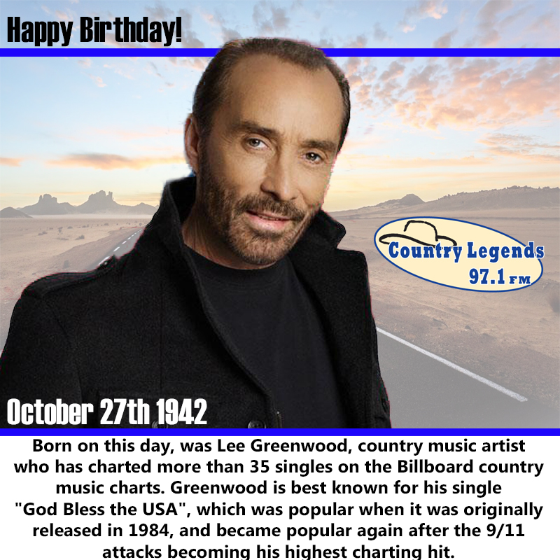 Happy Birthday Lee Greenwood !
 