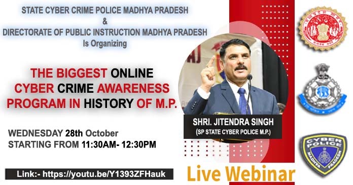 mpcyberpolice's tweet photo. State Cyber Crime Police MP &amp; Directorate of Public Instruction MP is organizing-
"The Biggest Online Cyber Crime Awareness Program In 
                                History of M.P."
Date:- 28/10/2020
Timing:- 11:30AM- 12:30AM
Link:- https://t.co/R8xCCzwlHt https://t.co/2Rc3qSGUsg