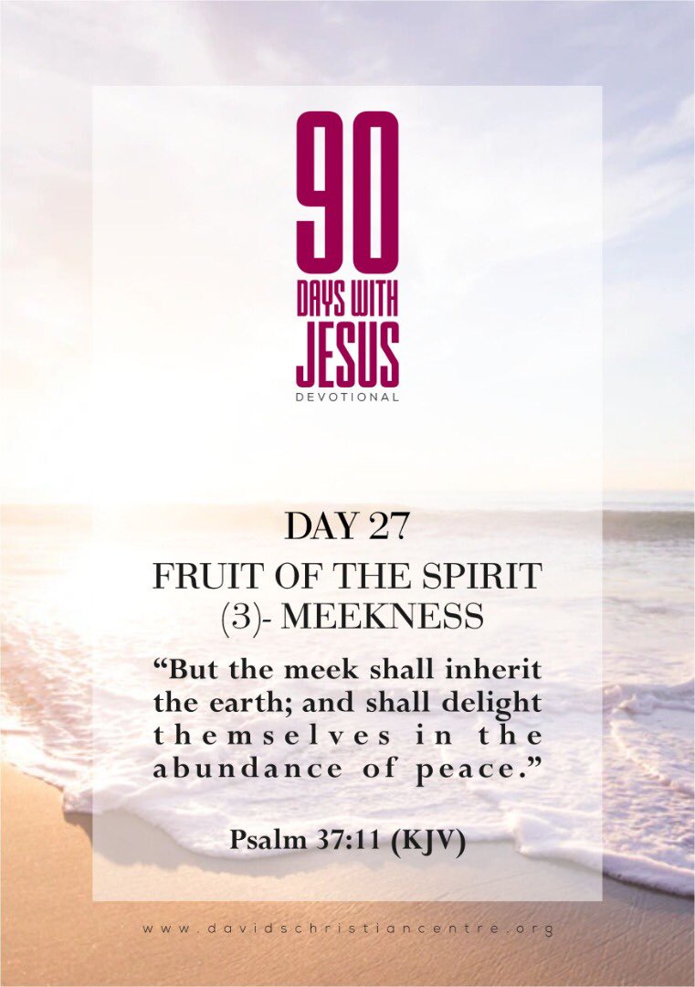 dcclagos's tweet photo. #90DaysWithJesus #Day27

Topic: Fruit Of The Spirit (3) - Meekness
Text: Psalm 37:11 (KJV)

#DavidsChristianCentre
#90DaysWithJesus 
#DailyDevotional https://t.co/B9R85NGGnm