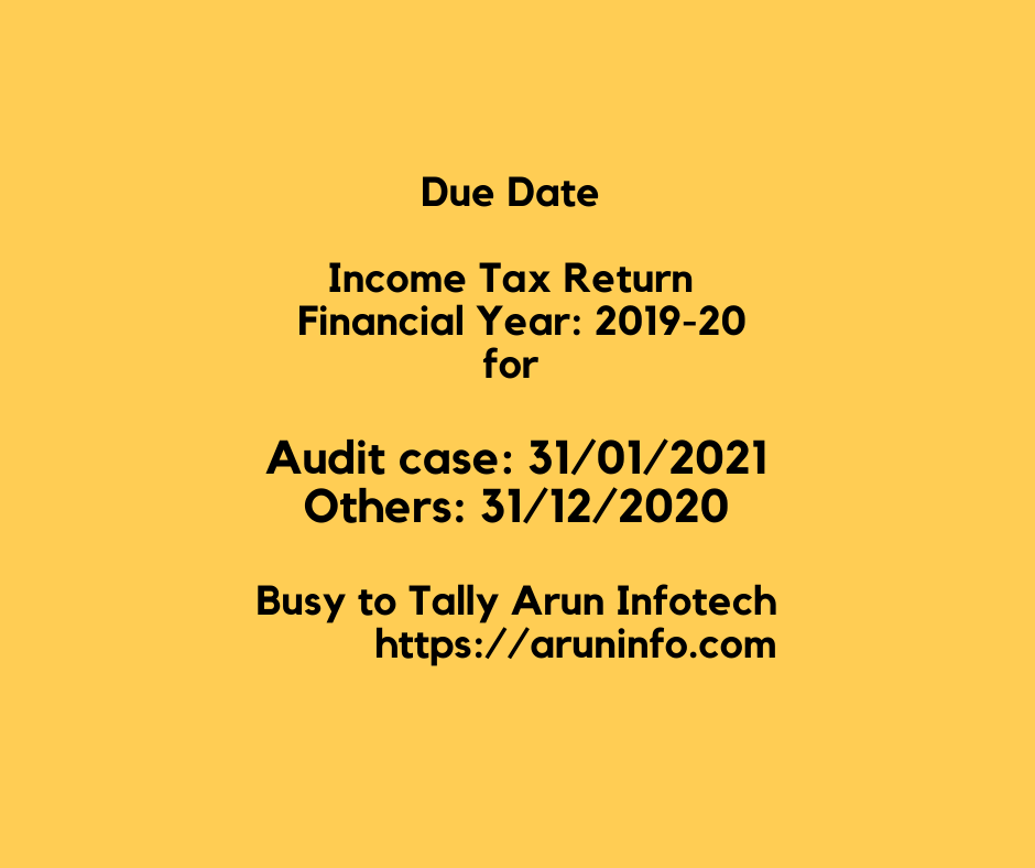 aruninfotechche's tweet photo. Due Dates for filing ITR for Assessment Year 2020-21 
Ramesh Busy to Tally Arun Infotech 
https://t.co/GVNieicYA5 https://t.co/np5eAnnwWm