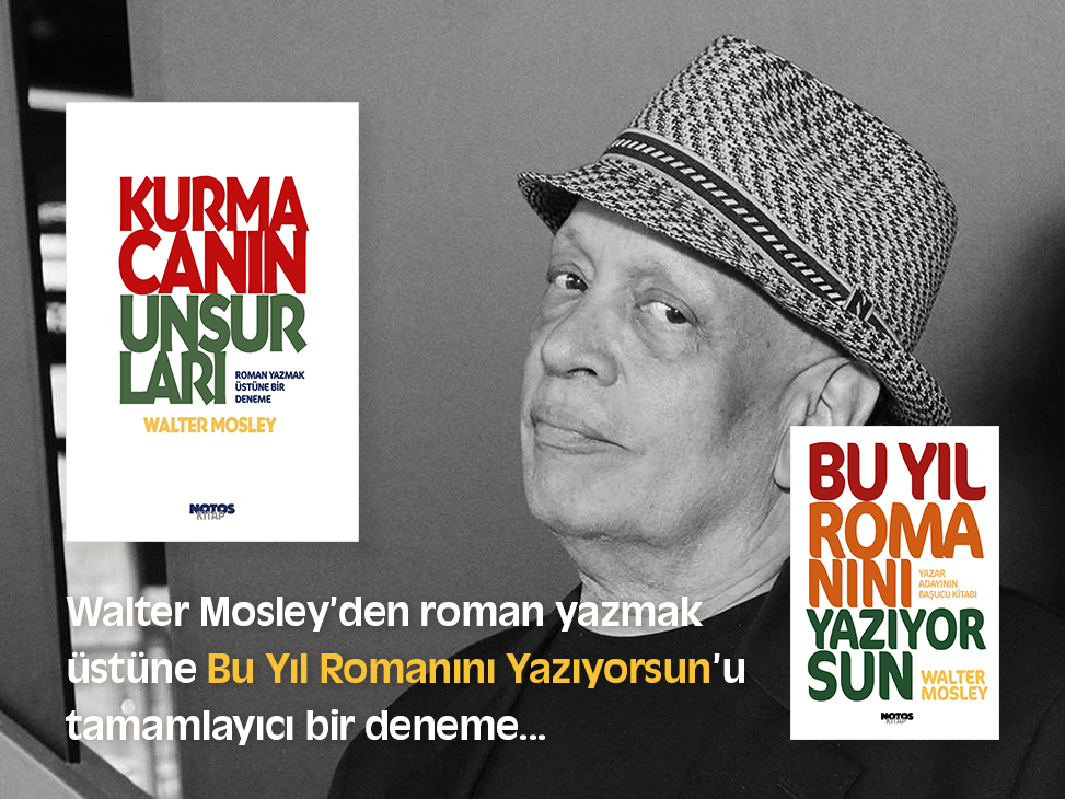NotosKitap's tweet photo. Kurmacanın Unsurları yaratıcı yazının simyasına, hikâyelerin doğasına ve hayatı yorumlamanın inceliklerine dair bir meditasyon.
Kasım'da çıkıyor...
https://t.co/QWSqnbpKzF
#waltermosley #elementsoffiction https://t.co/ZoBMHNoMcm