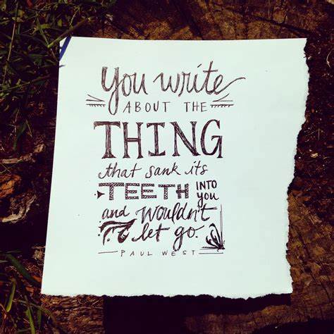You write about the thing that sank its teeth into you and wouldn't let go. - Paul West
#QOTD #QuotesonWriting #WritingTips #WritersLife #WritingQuotes #WritingCommunity #writer #TuesdayThoughts #TuesdayMotivation #tuesdayvibes https://t.co/QiokgCdQh3