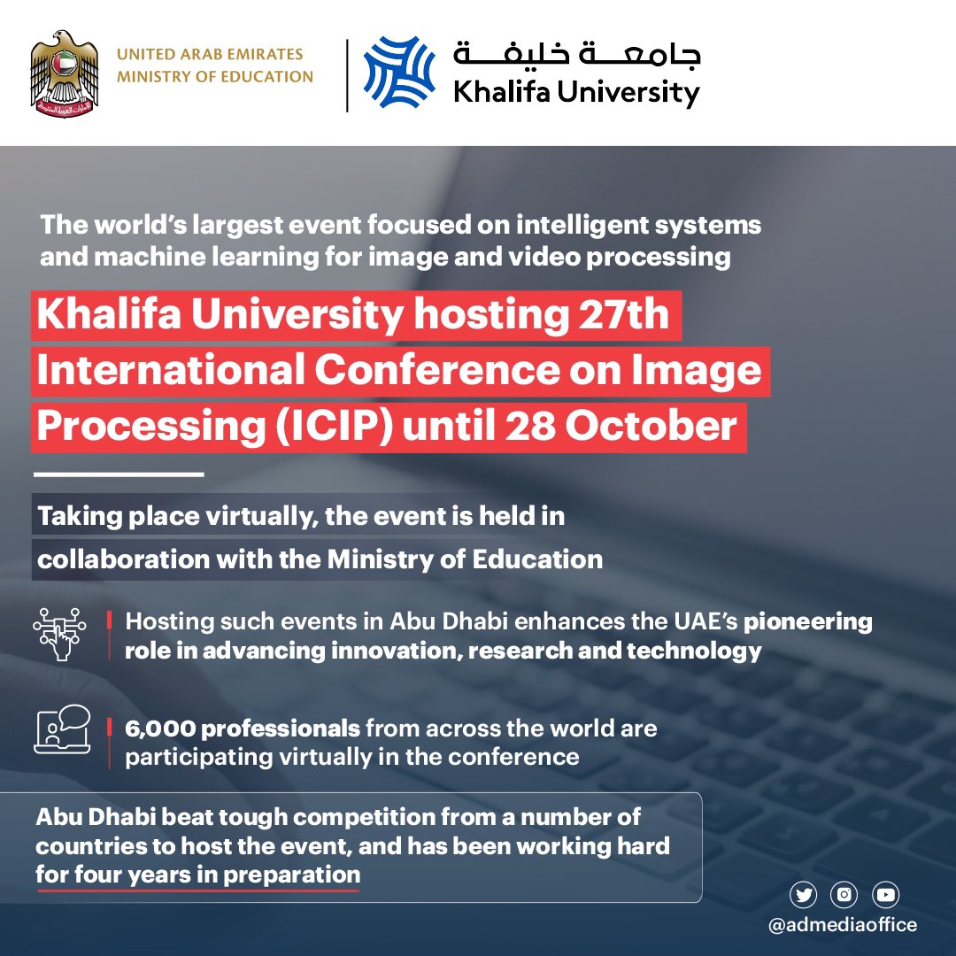 .@KhalifaUni, in collaboration with @MOEducationUAE, is hosting the 27th International Conference on Image Processing (ICIP) until 28 October. 6,000 professionals from across the world taking are taking part virtually in the event. https://t.co/LyQiGAcwwq