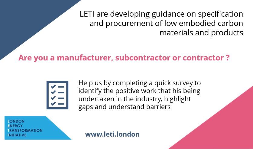 LETI_UK's tweet photo. Are you a manufacturer, subcontractor or contractor? 

LETI needs your help by completing our short survey on embodied carbon procurement and specification: https://t.co/DadIn1Ba6g

We are creating guidance on specification and procurement of low embodied carbon materials. https://t.co/W48QXeuj1J