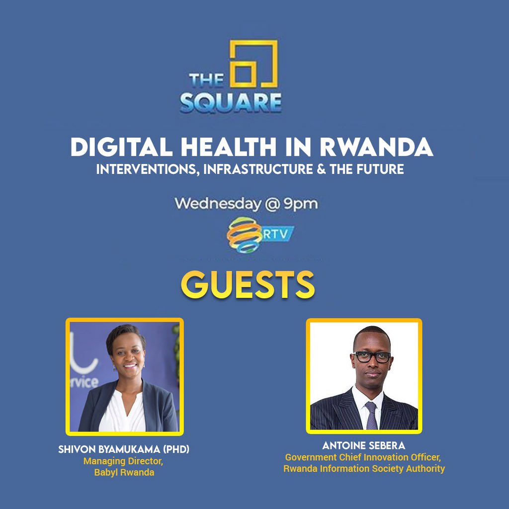 RwandaSquare's tweet image. Hello friends! Tune in to @RwandaSquare this Wednesday for a conversation on Digital Health in #Rwanda. Our guests are @Shivonbk1 Managing Director @ @BabylHealth &amp;amp; @TonySebera Govt Chief Innovation Officer, @RISARwanda
Join the discussion &amp;amp; share your comments using #TheSquareRw