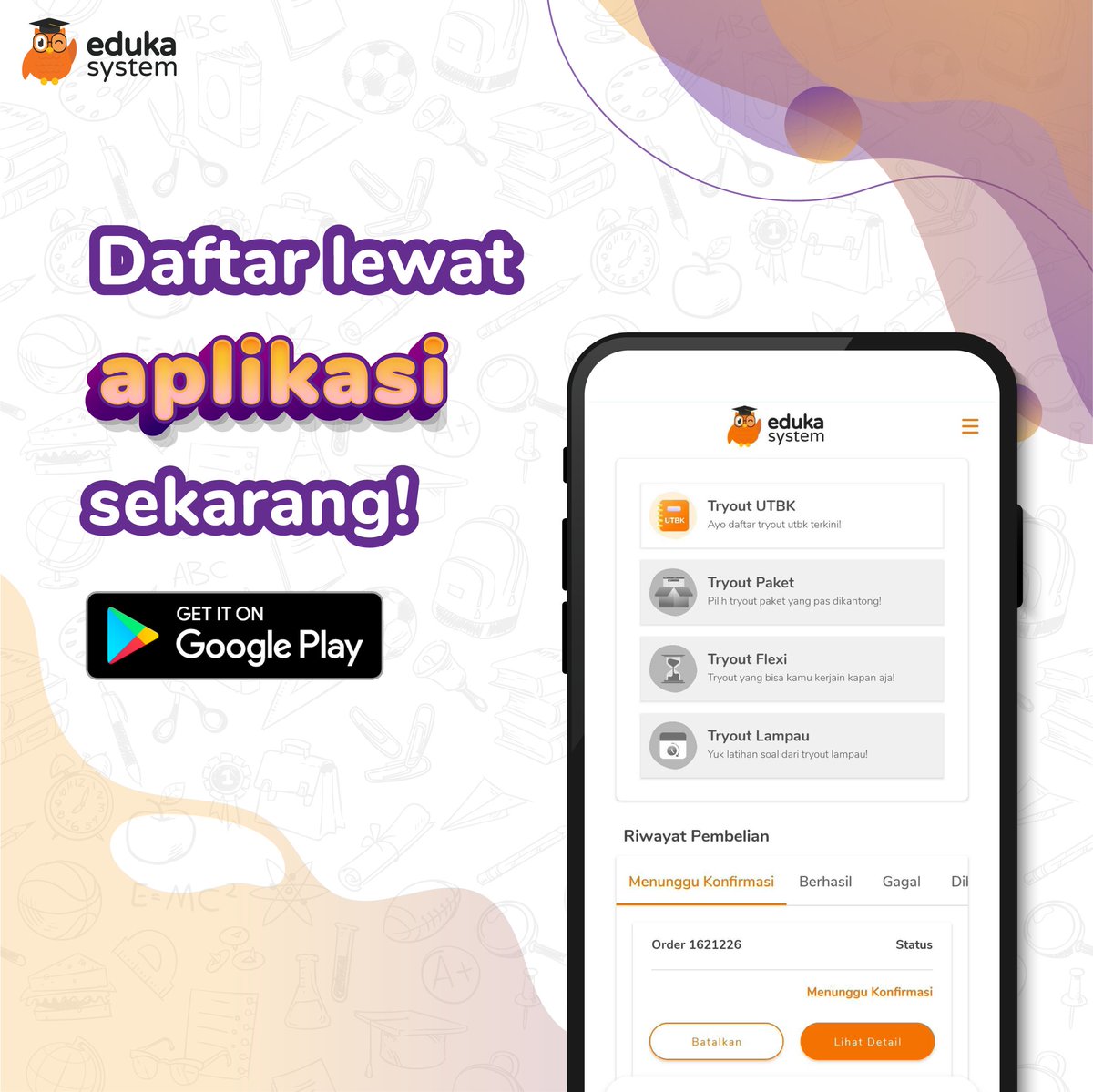 TRYOUT GRATIS 5.0 : DAFTAR LEWAT APLIKASI YUK!

Daftar GRATIS sekarang:
1. Follow @edukasystem
2. RT, like &amp; Rep #LolosPTN #DownloadEduka dan mention 6 mutuals kamu.
Daftar lewat aplikasi &amp; website
- Buka aplikasi atau ptn.edukasystem.com, pilih TO UTBK, lengkapi.