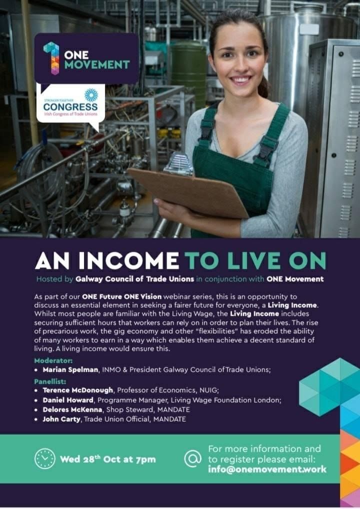 1movementgalway's tweet photo. Tomorrow evening Wed 28th October at 7pm  is the first in our #ONEFutureONEVision interactive webinar series, hosted by @girl_galway Pres of Galway Council of Trade Unions to discuss #thelivingincome. Register https://t.co/GIJjDFaBVC  #strongertogether https://t.co/EpJ5IsNqU7