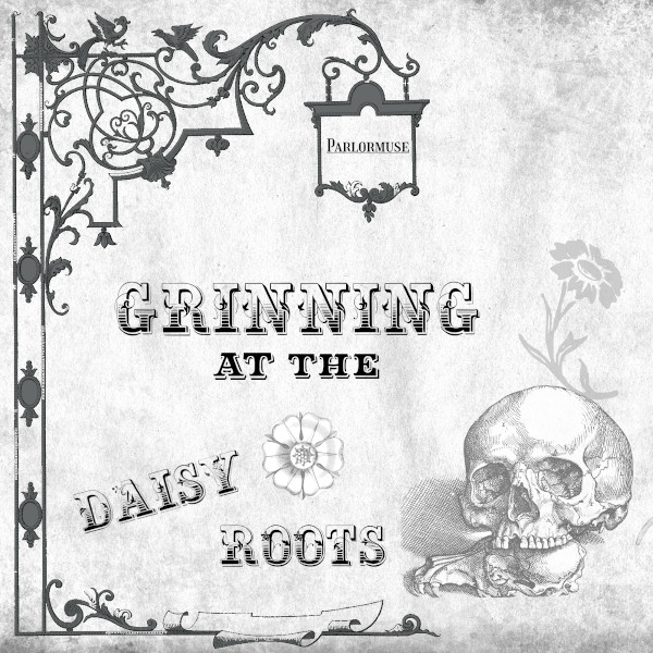 Grinning at the Daisy Roots is now available through our official Bandcamp page!