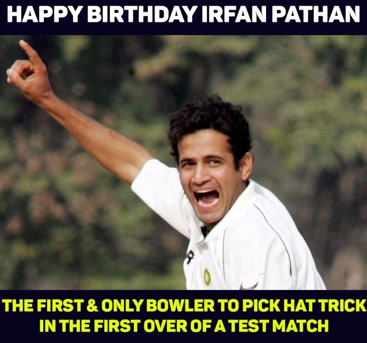 Happy Birthday, Irfan Pathan 
