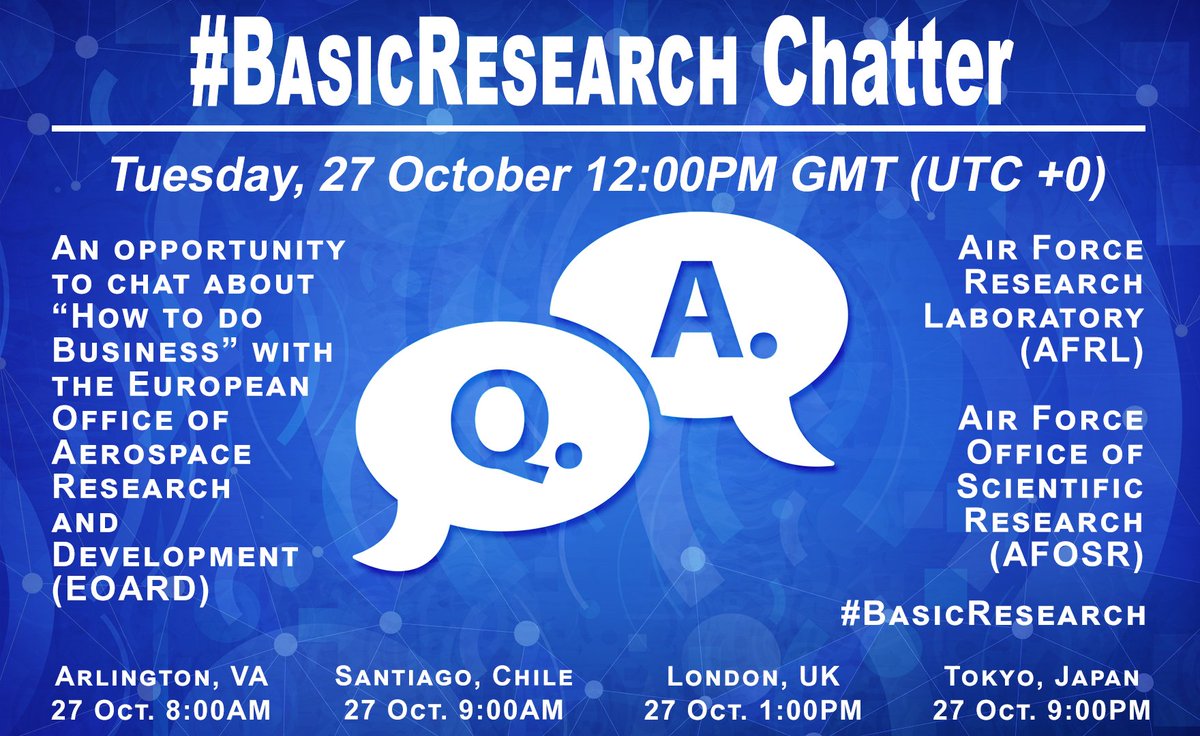 AFOSR's tweet photo. Welcome to our #BasicResearch Chatter hour! an opportunity to chat about basic research, grants, & how to do business with AFOSR. Today, we'll highlight “How to do Business” with our London office, also known as EOARD. Have Questions? Reply or include #AskAFOSR. #AFOSR_IO #EOARD https://t.co/VV0MFUcDaf