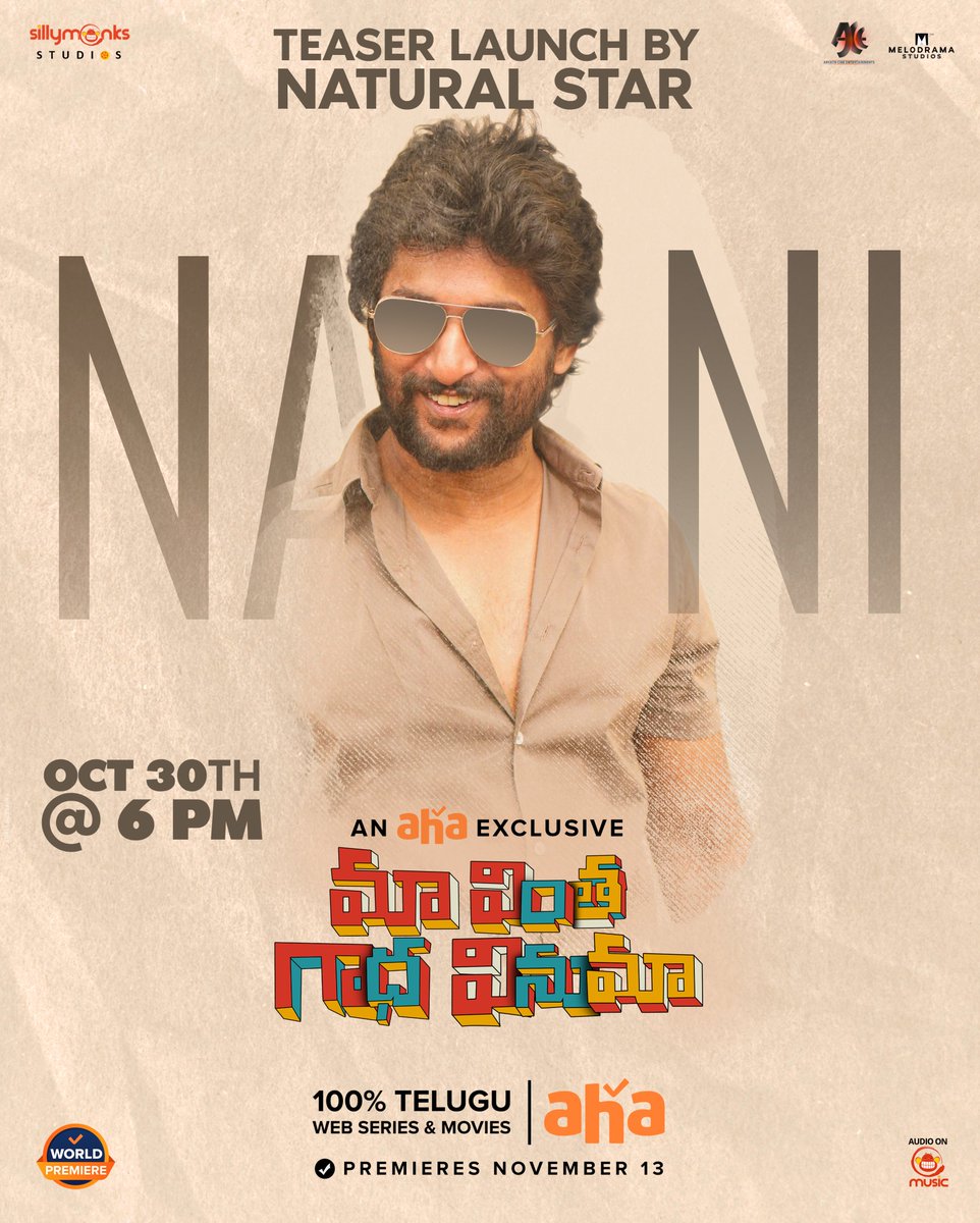 Adigina Ventane “Tuck” mani Oppukuna mana natural star @NameisNani 😎 #MaaVinthaGaadhaVinuma Teaser On Oct 30th at 6 PM. Premieres Nov 13 on @ahavideoIN. @Siddu_buoy @IamSeeratKapoor @adityamandala @SricharanPakala @TanikellaBharni @SillyMonksStd #MVGVTeaserOnOct30