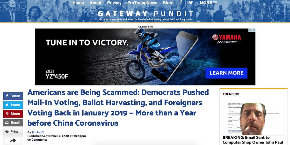 This article on Gateway Pundit claims that coronavirus is being used as an excuse to push through “nefarious plans” to steal the election with mail-in voting.  @YamahaMotorUSA your ads are funding this false claim.