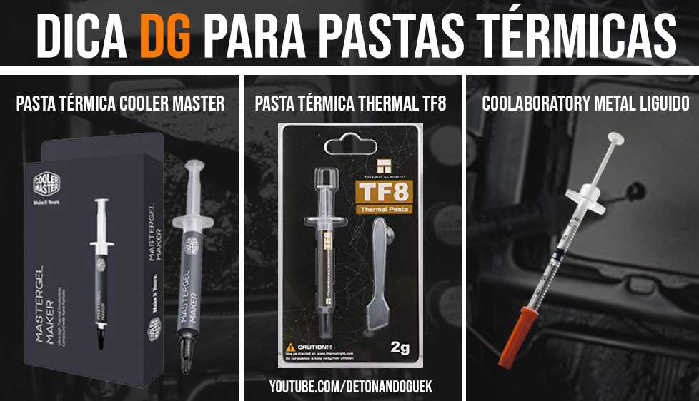 DetonandoGueek's tweet photo. Fala galera, está na dúvida de qual Pasta Térmica usar no seu PC ou Console? Se liga nessa dica do DG. #PastaTérmica #MetalLíquido #Thermal #Coolaboratory #CoolerMaster #PC #Console #CPU https://t.co/7WCJ7rjrzF