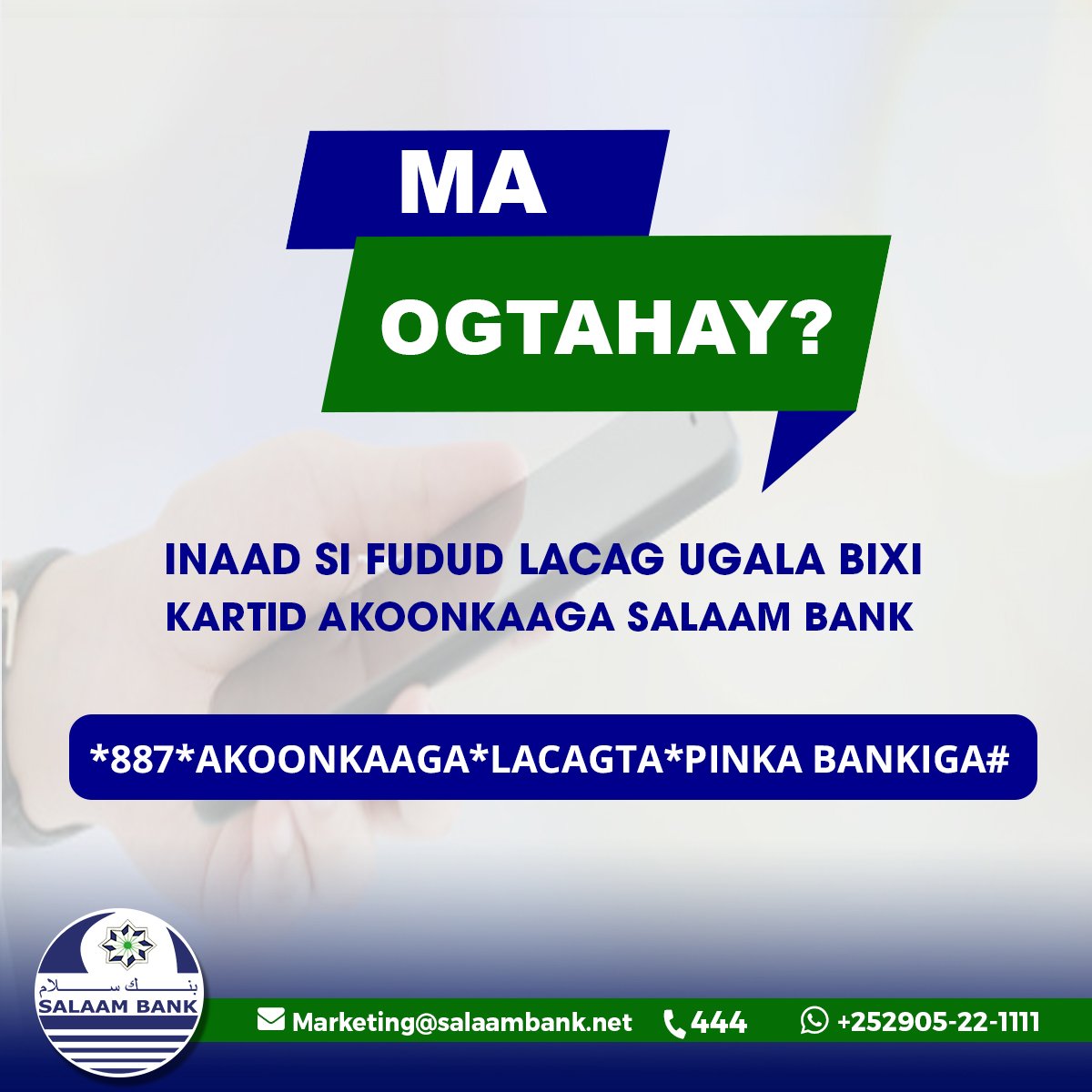 SalaamBankHQ's tweet image. 𝗠𝗮 𝗢𝗴𝘁𝗮𝗵𝗮𝘆?
inaad si fudud lacag ugala bixi
kartid akoonkaaga salaam bank

#Edeposit
#SalaamBank
#SalaamBankHQ