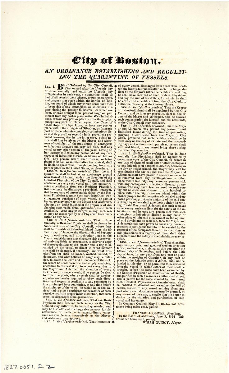 Boston& #39;s health officials used a variety of health strategies to fight these outbreaks including quarantines, sanitation, and vaccination. This 1824 ordinance is an example of the common practice of quarantining ships coming from locations known to be experiencing epidemics