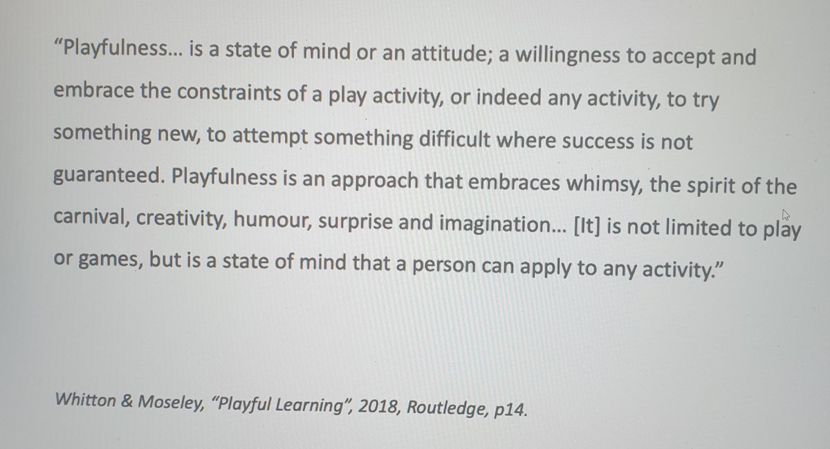 JosephineSolhe1's tweet photo. What is playfulness? This is how  @AlexM11 and @nicwhitton defines it! You can read more about it in their book "playful learning" from 2018! #PlayfulUP https://t.co/lqDpqeKzWa