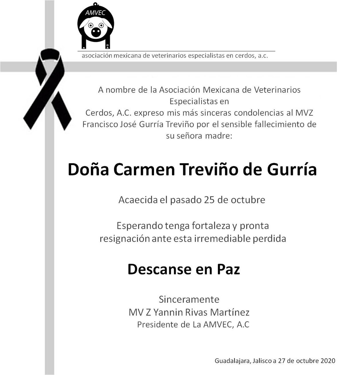 AcAmvec's tweet image. La Asociación Mexicana de Veterinarios Especialistas en 
Cerdos, A.C. expresa las más sinceras condolencias al @FranciscoGurria por el sensible fallecimiento de su señora madre.