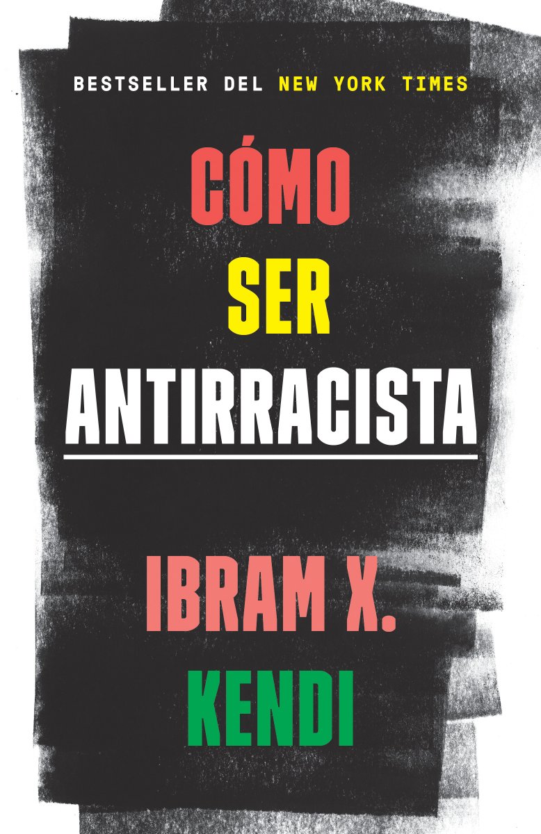 ‼️ FELIZ DÍA DE PUBLICACIÓN‼️
Una obra esencial para quien desee contribuir activamente a la formación de una sociedad justa y equitativa, COMO SER ANTIRRACISTA de Ibram X. Kendi está disponible ya! 
ow.ly/CC8W50C3UNm
