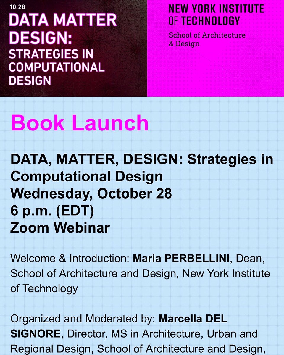 MaDelSignore's tweet photo. Book Launch @Nyitarchitect
”DATA, MATTER, DESIGN: Strategies in Computational Design"  Wednesday, October 28, 6:00pm (EST) 
Zoom webinar- Register Here:
https://t.co/nQyGlHEBEk
More Info:
https://t.co/ylSfyEgwNQ  #marcelladelsignore https://t.co/IFX916WSYU