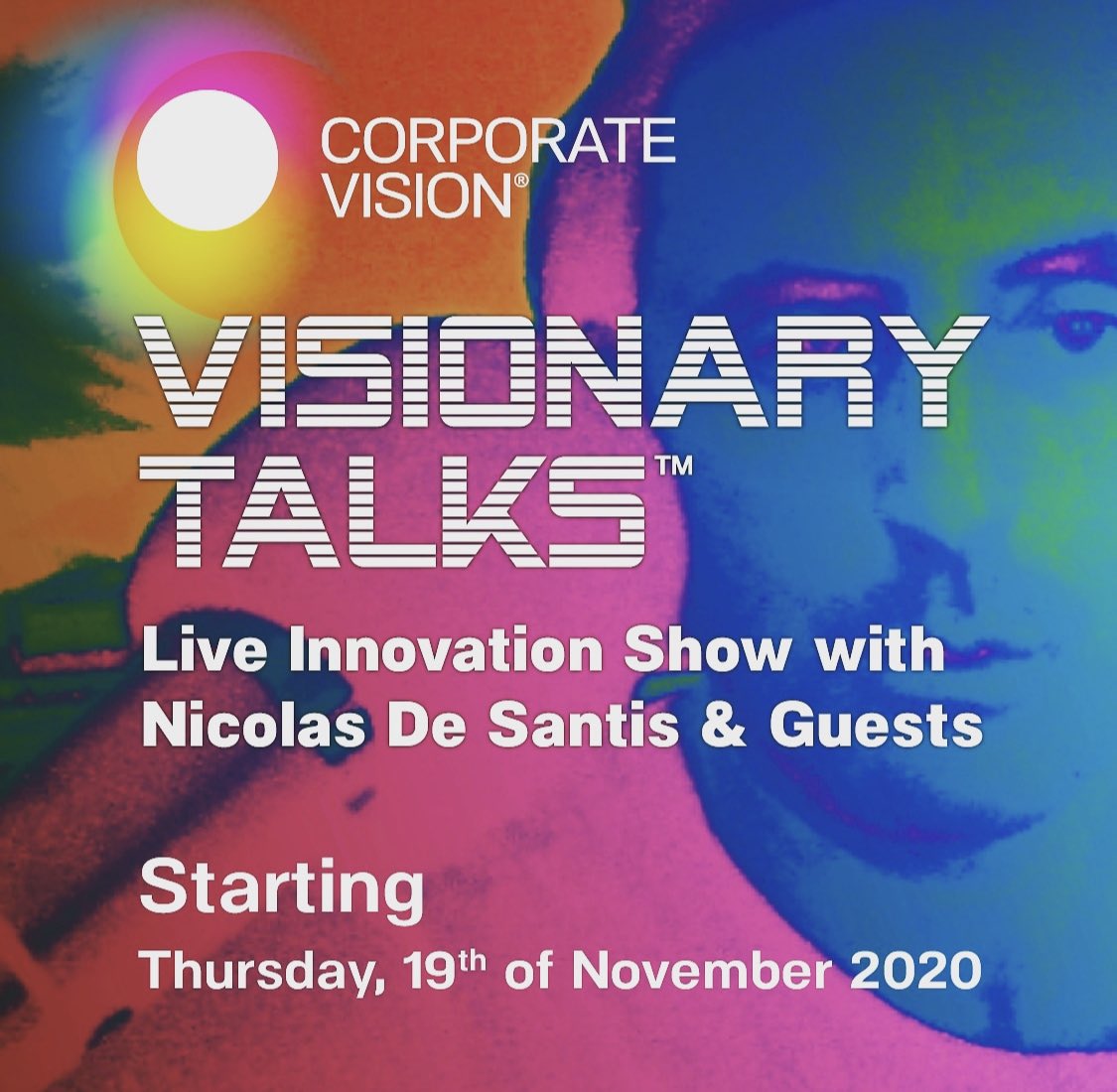 STARTING November 19th #visionarytalks global LIVE show starts 5pm London with amazing special guests in #business #strategy #disruption #technology #innovation #creativity #sustainability #culture and #socialissues TIME FOR VISION to join show register at corporatevision.io
