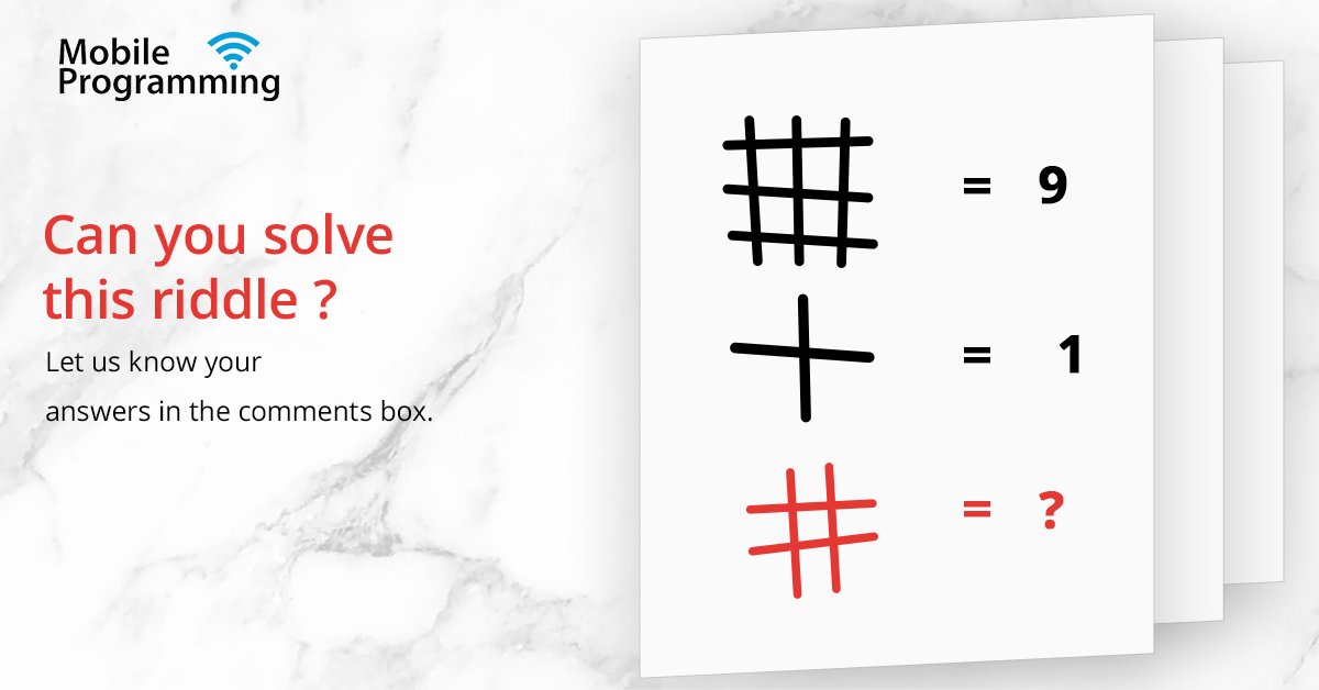 mobileappsprog's tweet image. Do you know the answer to this puzzle? Share your answers in the comments box. Also tag your friends and challenge them for the same.
We will reveal the answer tomorrow.
#MobileProgramming
#brainteaser
#SolveTheRiddle
#technology