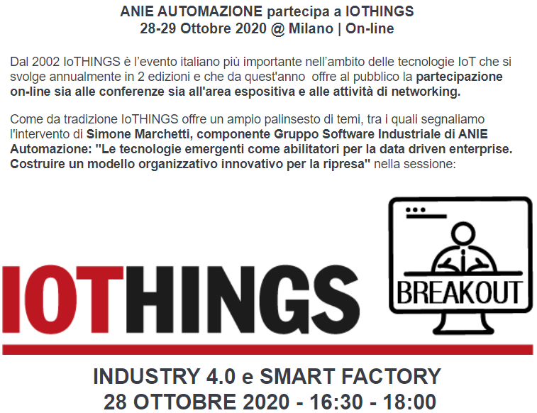 ANIEAutomazione's tweet photo. 📢Il Gruppo #softwareindustriale vi aspetta domani 28 ottobre alle 16.30 a @IoThings_World nella sessione Industry 4.0 &amp; Smart Factory: parleremo di come costruire una Data Driven Enterprise! https://t.co/NxAfO6KZRp @ANIE_Fed @FabioMassimo08 https://t.co/I2kq98RtNx