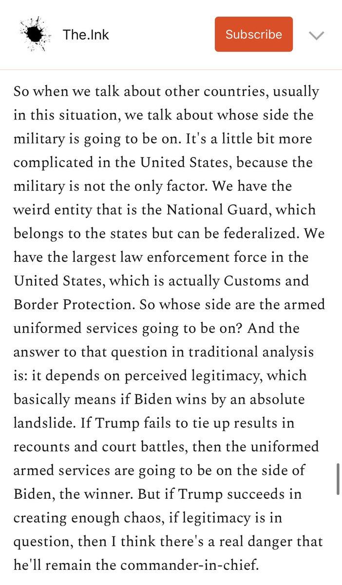 11. It is time to start thinking about an unthinkable question: Whose side will various segments of the U.S. armed forces take if the election dispute gets really bad? https://the.ink/p/how-to-block-an-autocratic-breakthrough