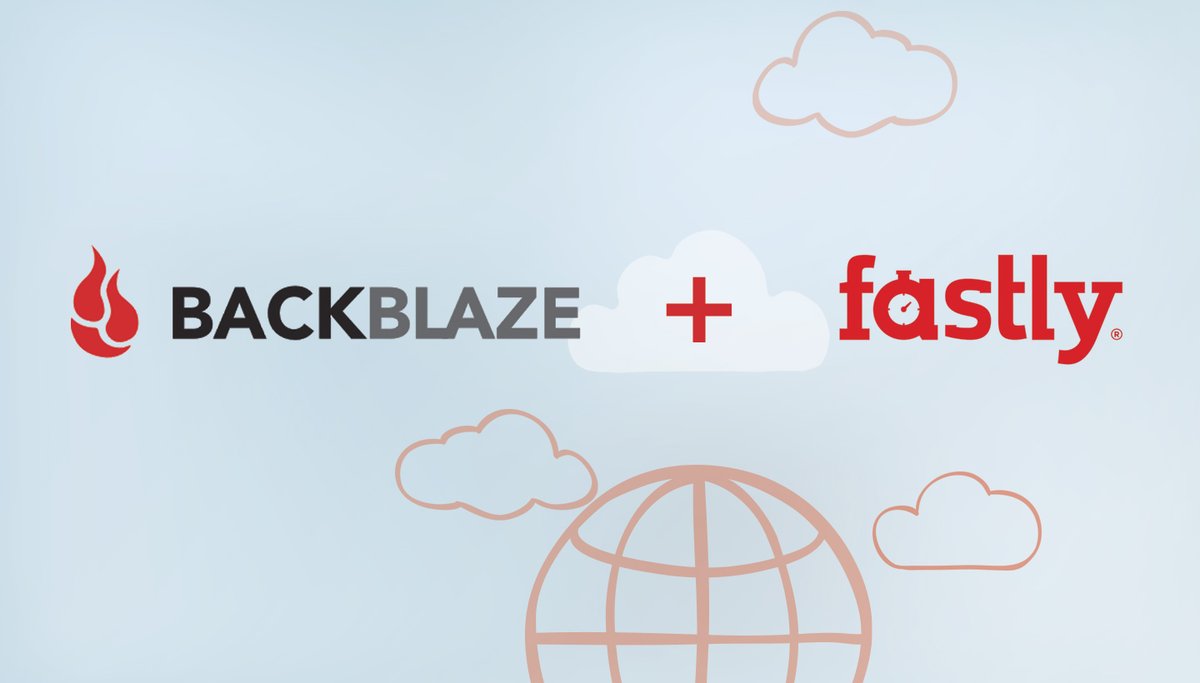 Backblaze On Twitter New We Re Thrilled To Announce Our Collaboration With Edge Cloud Platform Leader Fastly Free Egress From Backblaze B2 Cloud Storage To Fastly S Network Means That You Can