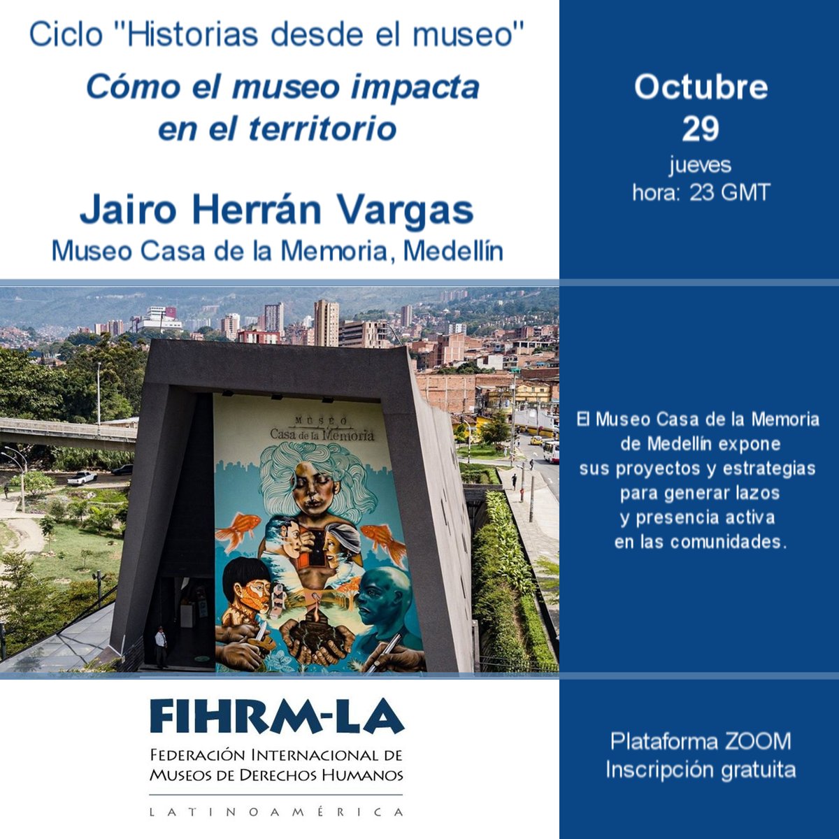 FIHRML's tweet photo. En la tercera charla de #HistoriasDesdeElMuseo, conoceremos las acciones de la @CasadelaMemoria para tener presencia activa en las comunidades. 

Jueves 29 de octubre - 23:00 GMT 
Zoom 
Inscripción gratuita: https://t.co/9GyDFk7hCl
Cupo limitado 
English translation is provided. https://t.co/WLkLteUSxu