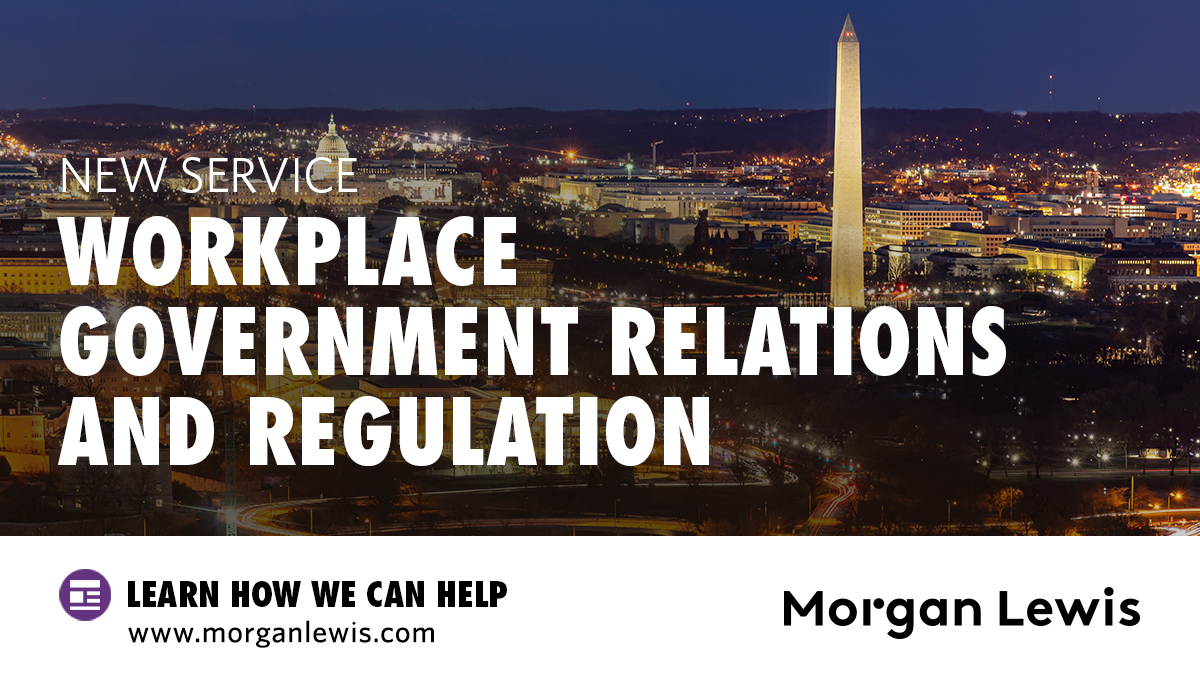 We've combined the brain trust of high-ranking officials from nearly every major US labor and employment federal agency to launch the Workplace Government Relations and Regulation practice and advise clients on regulatory and enforcement priorities. More: bit.ly/35B60Hr