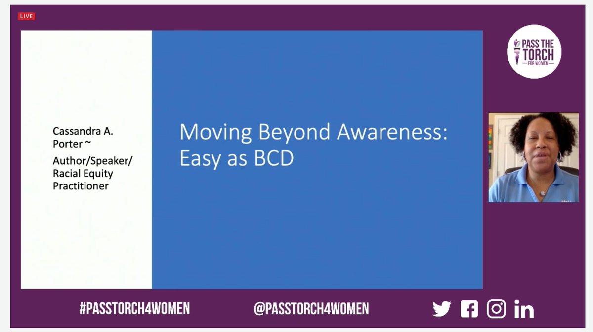 Our first speaker is Cassandra A. Porter, a thought leader in the space of Diversity, Equity and Inclusion. 

"It is time to move past awareness. Believe it. Check your actions. Do Better." 

How will you move past awareness to create more inclusivity in the workplace?