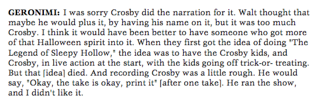 How did some of the key figures feel about Crosby& #39;s involvement with "Ichabod" in later years? They had one particular thing in common—Bing& #39;s inability to take direction from others. First is production supervisor Ben Sharpsteen, and directors Jack Kinney and Gerry Geronimi.