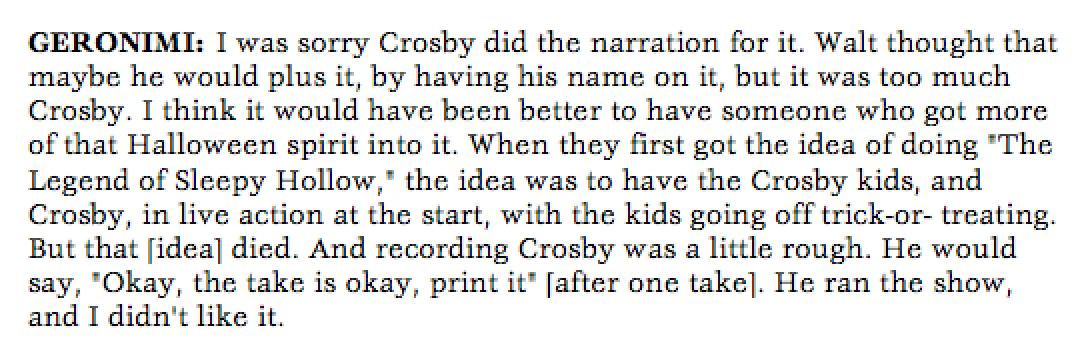 How did some of the key figures feel about Crosby's involvement with "Ichabod" in later years? They had one particular thing in common—Bing's inability to take direction from others. First is production supervisor Ben Sharpsteen, and directors Jack Kinney and Gerry Geronimi.