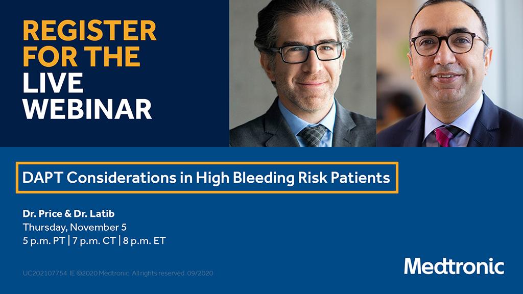 MedtronicCRDN's tweet photo. Dr. Price and Dr. Latib will discuss #DAPT Considerations in #HighBleedingRisk Patients in a live, 60-min webinar, Nov. 5. View important risk info: https://t.co/FMN5iHH6RE

Register now! #PCI #cardiotwitter #DAPTchat https://t.co/2YKiRBEIS0 https://t.co/EsVaRvnTtk