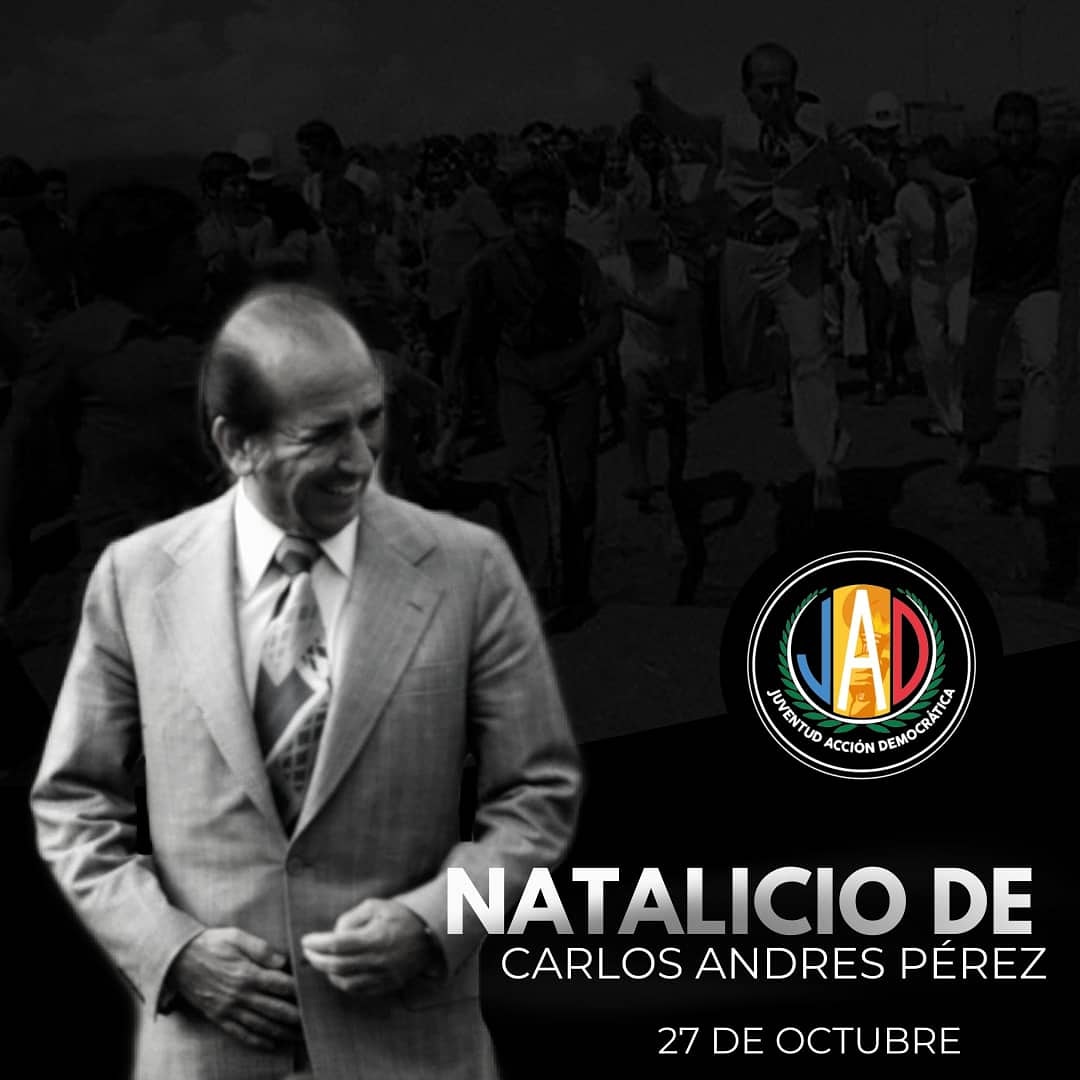 #27Oct #CAP 
Carlos Andrés Pérez