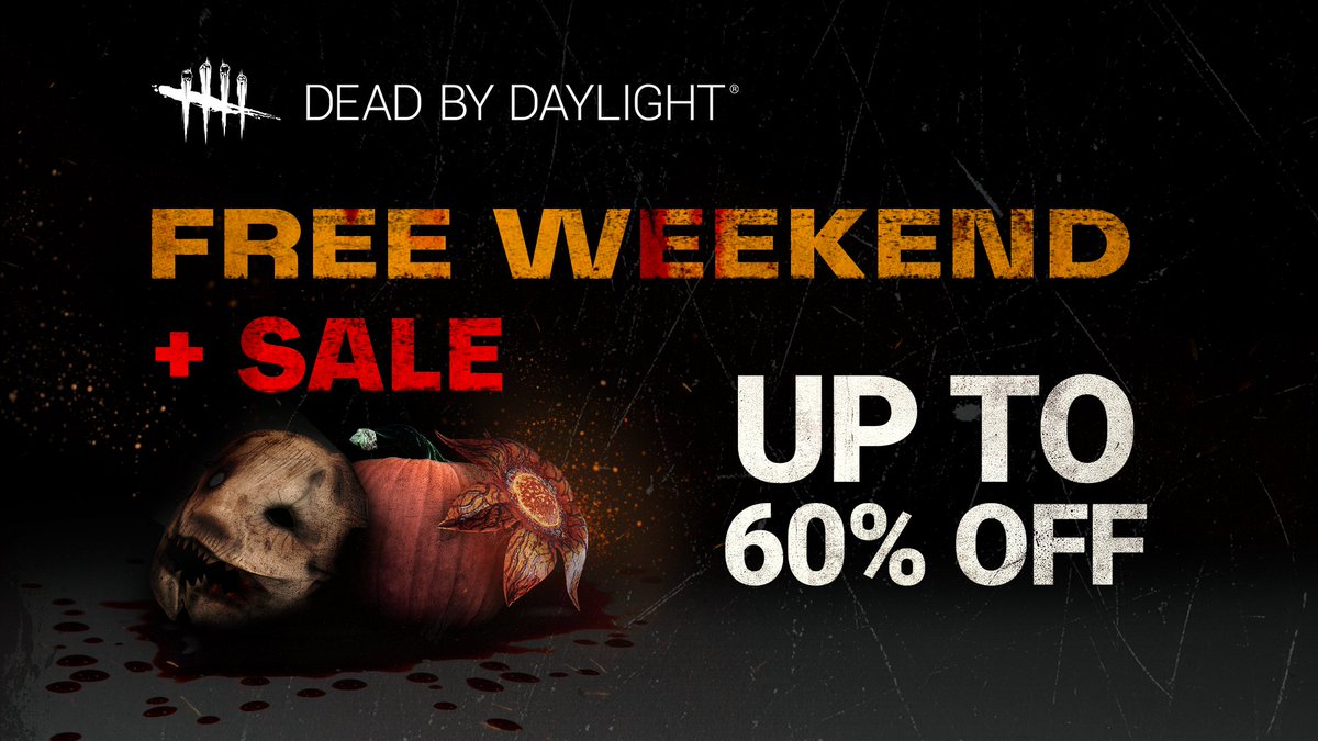 Dead By Daylight Free Weekend Sale Up To 60 Off See Reply For More Information Dead By Daylight Free Weekend Sale Up To 60 Off See Reply For More Information
