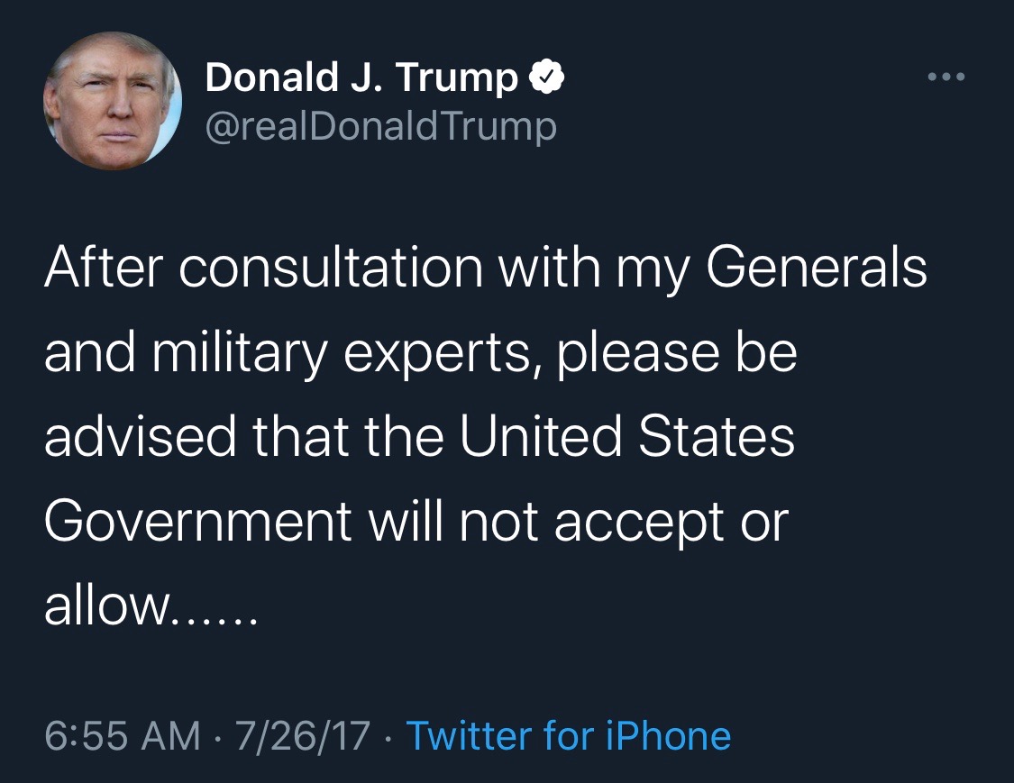 In a surprise early morning tweet thread spread over 13 tense minutes Trump lied and said he had consulted with his "generals" and decided to implement a ban on the service of transgender individuals. The news shocked the Pentagon and service members.