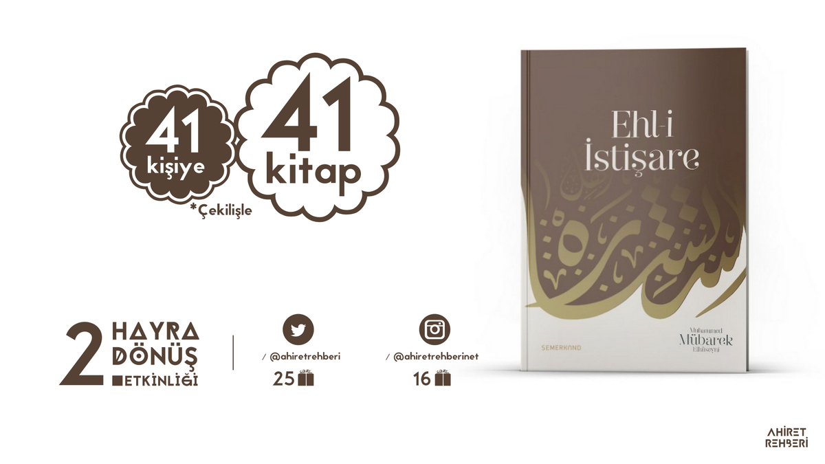 2. Büyük Hayra Dönüş çekilişi!

41 kişiye 41 kitap hediye...

- Tweet'i RT et ve beğen ✔️
- Yoruma en az bir kişiyi etiketle ✔️
- <a href="/ahiretrehberi/">Ahiret Rehberi</a> hesabını takip et ✔️

📖Ehl-i İstişare (S. Mübarek Elhüseyni)

🗓️Son gün 3 Kasım! <a href="/HayraDonus/">Hayra Dönüş Etkinlikleri</a>