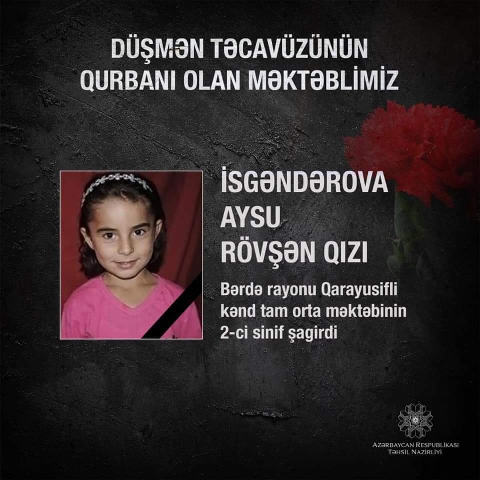 Ermənistanın Bərdəyə atdığı raket nəticəsində ölənlərdən biri 8 yaşlı İsgəndərova Aysu Rövşən qızıdır.😔
#PrayForBarda