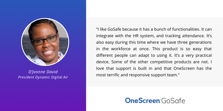 OneScreenGlobal's tweet photo. It's what our customers say that counts! #OneScreen #GoSafe is more than just a #temperature #scanner for D'Jvonne David, President of Dynamic Digital Air. https://t.co/Ia01E1zclc